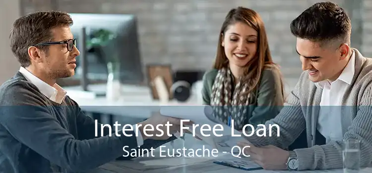 Interest Free Loan Saint Eustache - QC